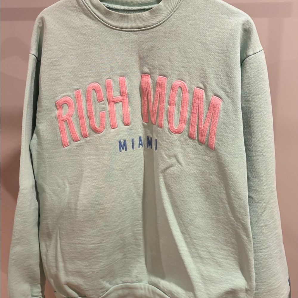 Rich Mom Miami Sweatshirt